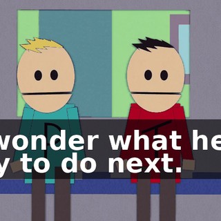 I wonder what he'll try to do next.