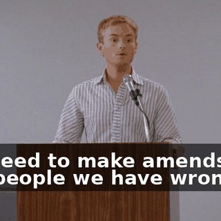 we need to make amends to the people we have wronged.
