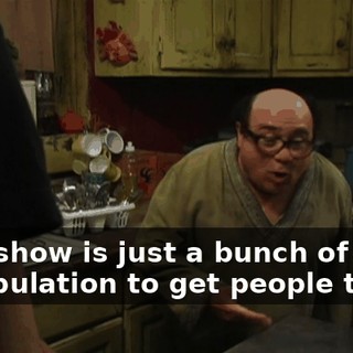 That show is just a bunch of manipulation to get people to cry.