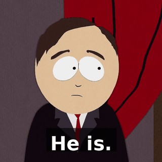 He is.