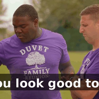 You look good too.