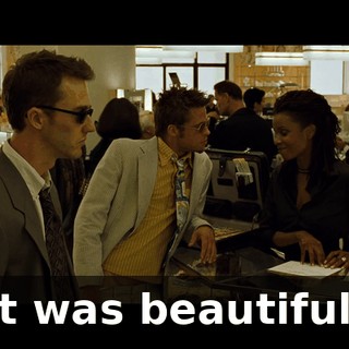 It was beautiful.