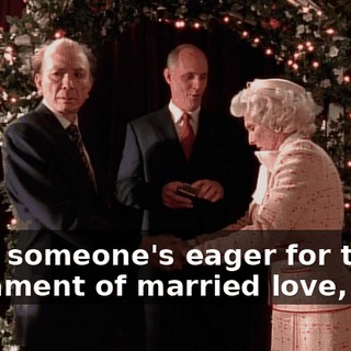 Well, someone's eager for the sacrament of married love, huh?