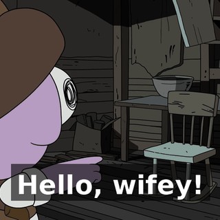 Hello, wifey!