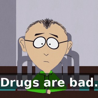 Drugs are bad.
