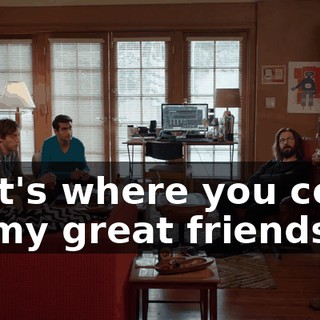 That's where you come in, my great friends.