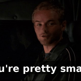 You're pretty smart.