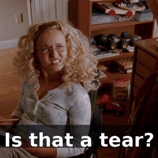 Is that a tear?
