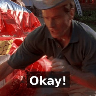 Okay!