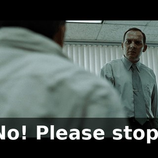 No! Please stop!