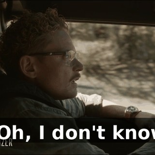 - Oh, I don't know.