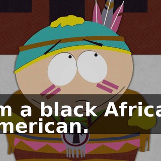 I'm a black African American.
