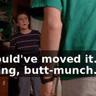 I would've moved it. Try asking, butt-munch.