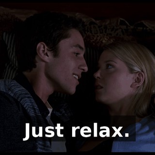 Just relax.