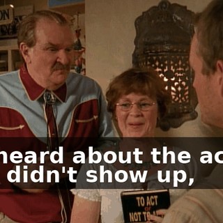 We heard about the actors that didn't show up,