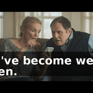 You've become weird, Owen.