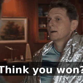 Think you won?