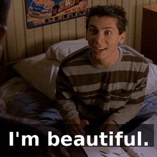I'm beautiful.