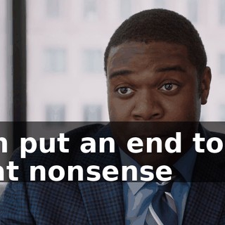 can put an end to all that nonsense