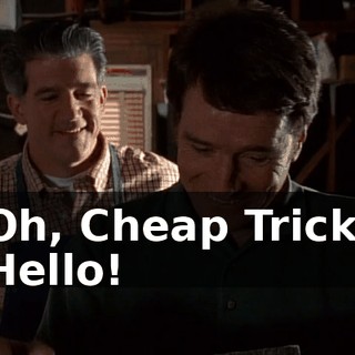 Oh, Cheap Trick. Hello!
