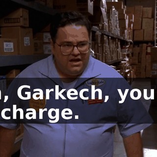 Uh, Garkech, you're in charge.