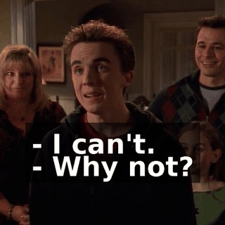 - I can't. - Why not?