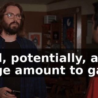 and, potentially, a huge amount to gain.