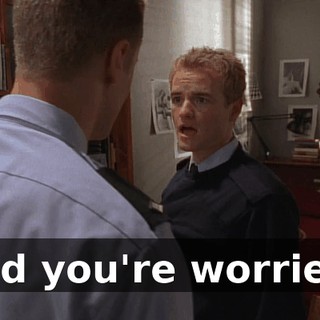 And you're worried?