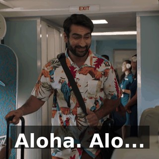 Aloha. Alo...