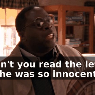 - Didn't you read the letter? - If she was so innocent,
