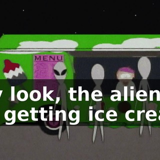 Hey look, the aliens are getting ice cream!