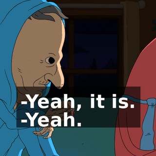 -Yeah, it is. -Yeah.