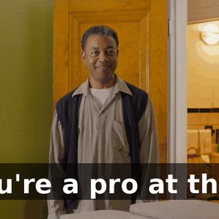 You're a pro at that.