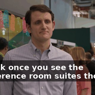 I think once you see the conference room suites though,