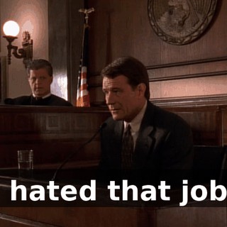 I hated that job.