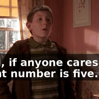 Well, if anyone cares, my flight number is five...