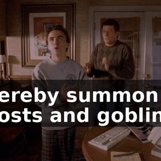 I hereby summon all ghosts and goblins.