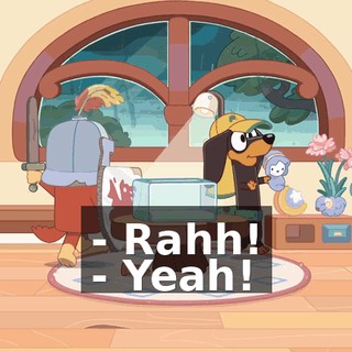 - Rahh! - Yeah!