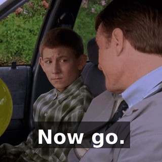 Now go.