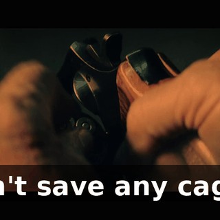Don't save any cages.