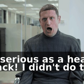 I'm serious as a heart attack! I didn't do this!