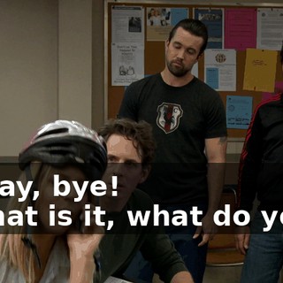 - Okay, bye! - What is it, what do you...
