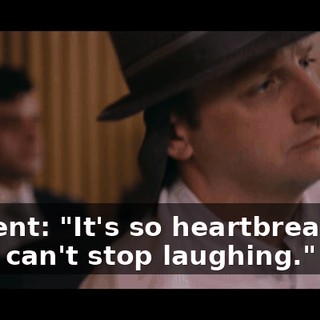 Vincent: "It's so heartbreaking, but I can't stop laughing."
