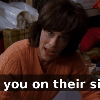 Are you on their side?