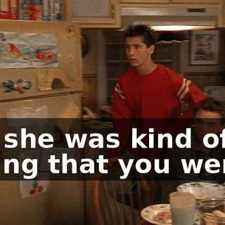 Oh, she was kind of saying that you were...