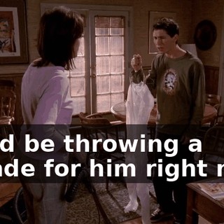 you'd be throwing a parade for him right now!