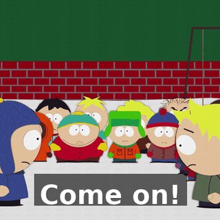 Come on!