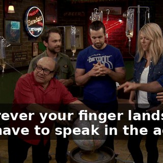 Wherever your finger lands, you have to speak in the accent