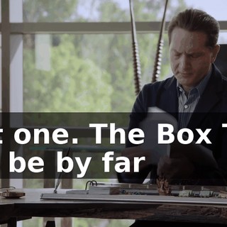 Just one. The Box Two will be by far