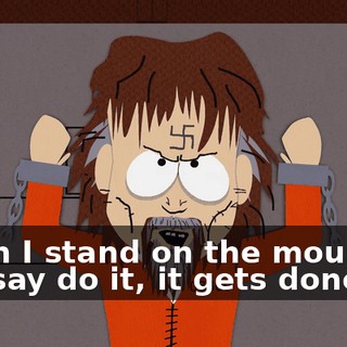 When I stand on the mountain and say do it, it gets done.